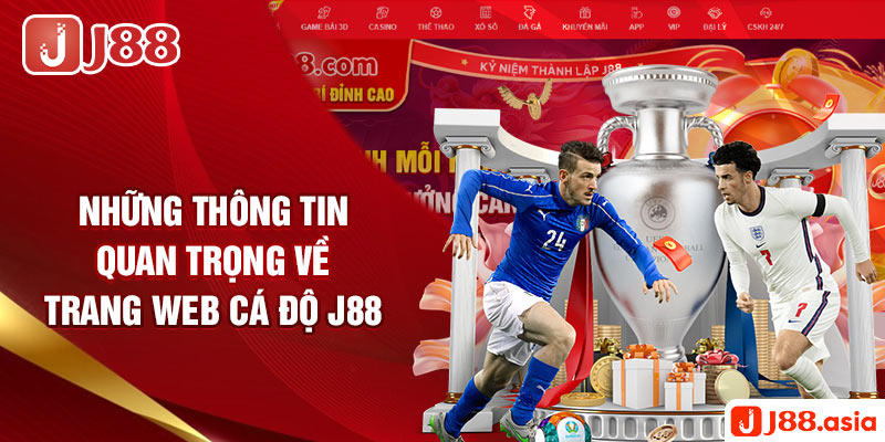 Những thông tin quan trọng về trang web cá độ J88