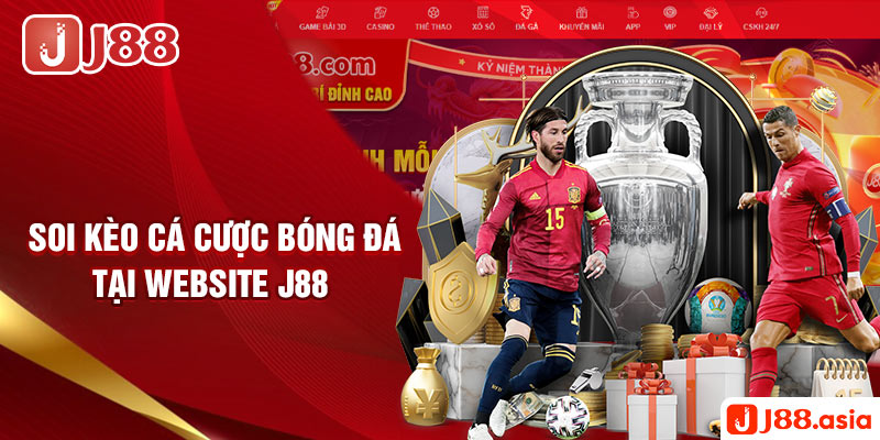 Soi kèo cá cược bóng đá tại website J88