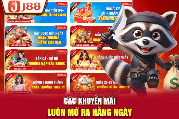 Các khuyến mãi luôn mở ra hằng ngày